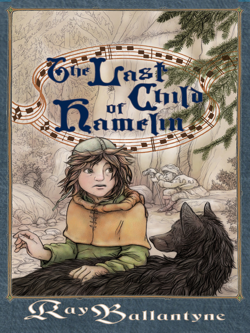Title details for Last Child of Hamelin by Ray Ballantyne - Available